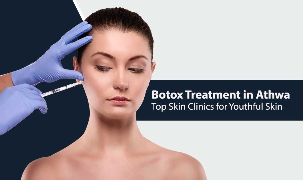 Botox Treatment in Athwa Top Skin Clinics for Youthful Skin