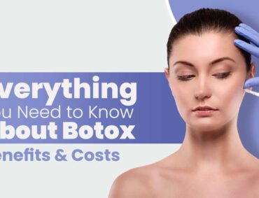 Everything You Need to Know About Botox Benefits & Costs