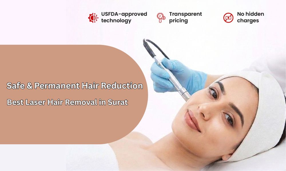 Laser hair removal Surat